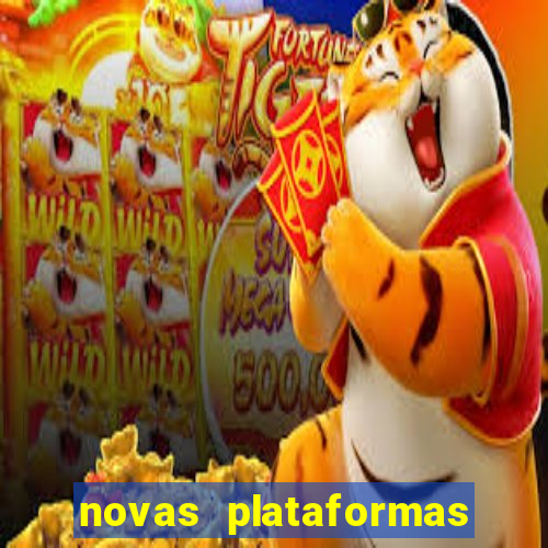 novas plataformas do fortune tiger